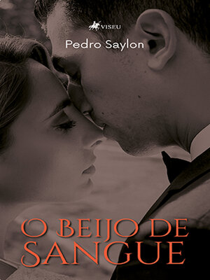 cover image of O Beijo de Sangue